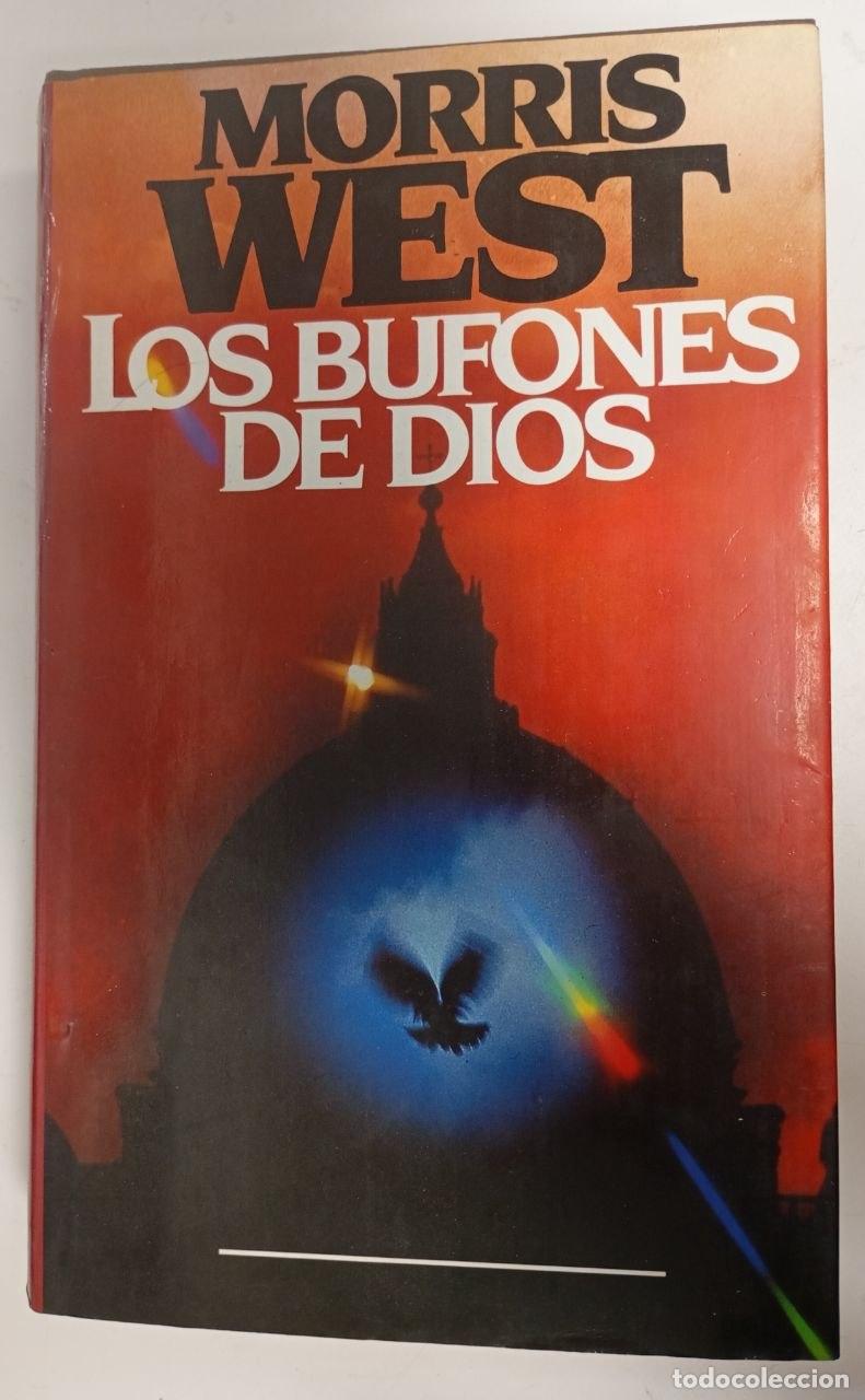 Livres: Los bufones de Dios - West, Morris L. (1916-1999)[Coke de Lagos, Marta Cruz] tr.