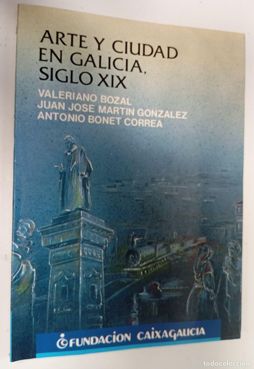 Libros: Arte y ciudad en Galicia, siglo XIX - VVAA