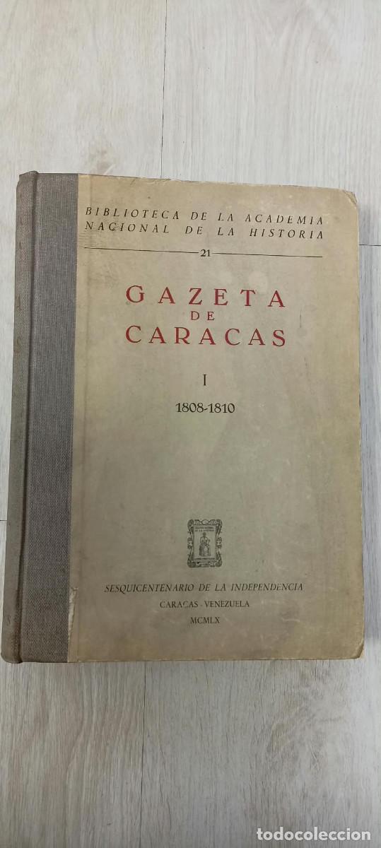 books: Gazeta de Caracas I. 1808-1810. Sesquicentenario de la independencia.