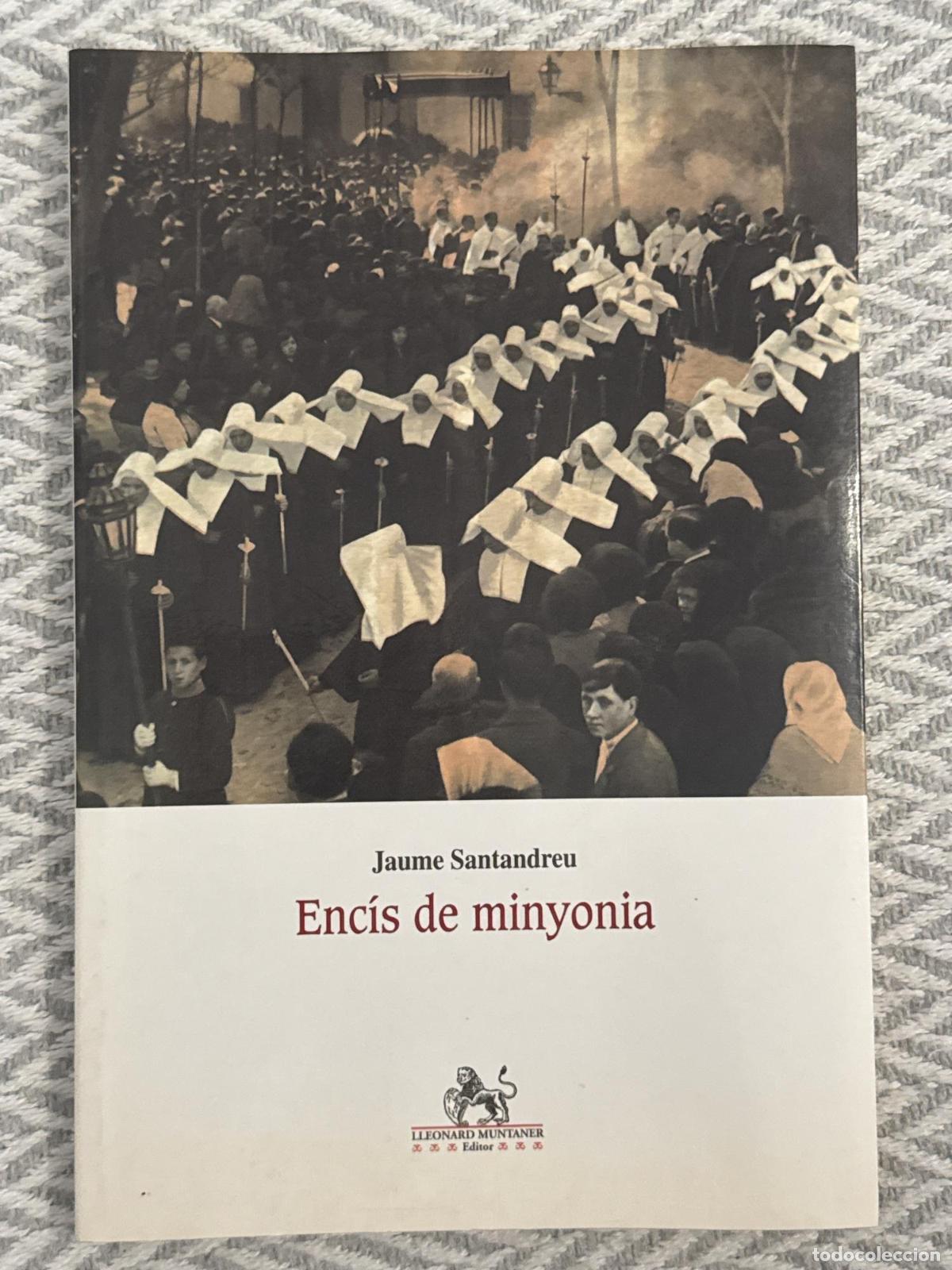 Libros: Enc&iacute;s de minyonia - Jaume Santandreu