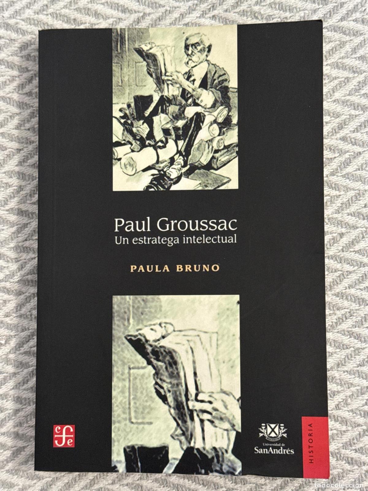 Libros: Paul Groussac: Un estratega intelectual - Paul Bruno