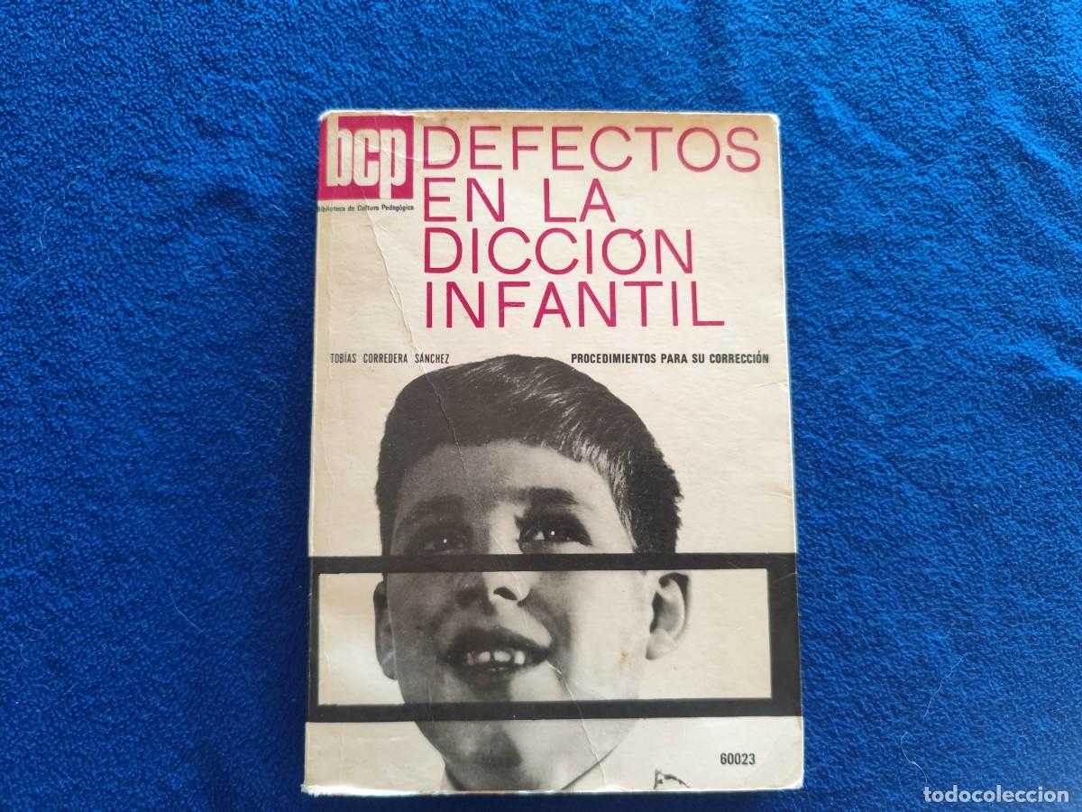 Livres: Defectos de la Dicci&oacute;n Infantil Tob&iacute;as Corredera S&aacute;nchez Editorial Kapelusz Buenos Aires 1973