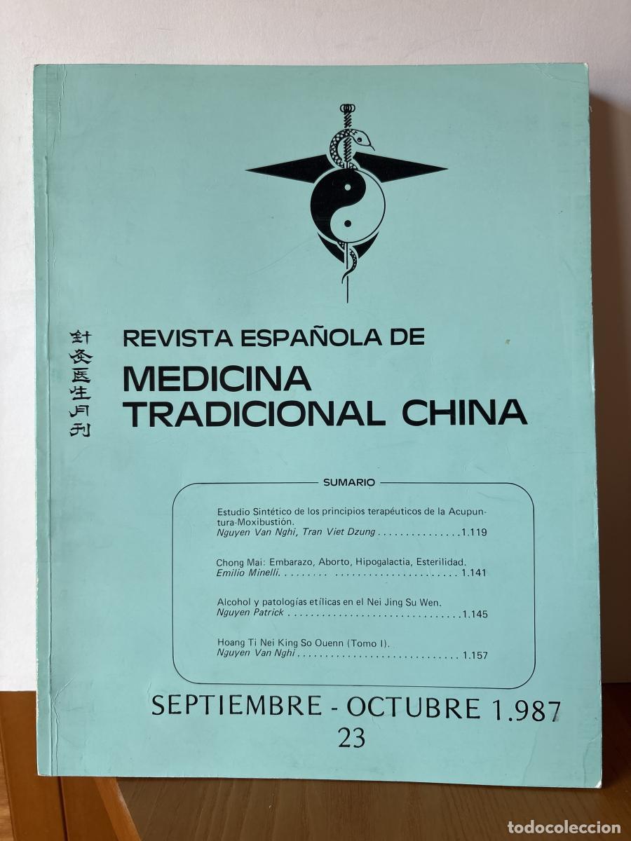 Livres: REVISTA ESPA&Ntilde;OLA DE MEDICINA TRADICIONAL CHINA. N&ordm;23. SEPTIEMBRE-OCTUBRE 1987 - DIRECTOR: NGUYEN VAN