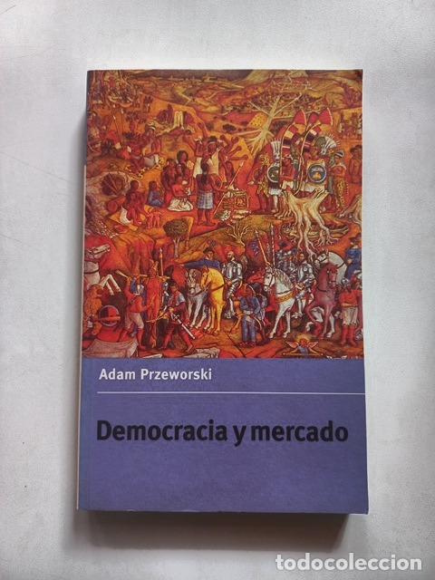 Libros: Adam Przeworski - Democracia y mercado - Foto 1
