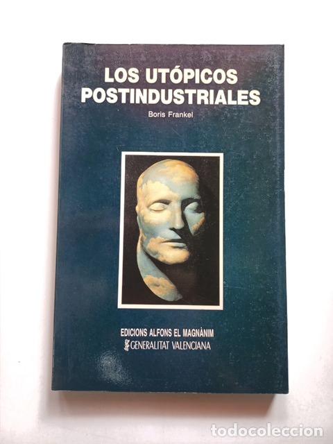 Libros: Boris Frankel - Los ut&oacute;picos postindustriales - Foto 1