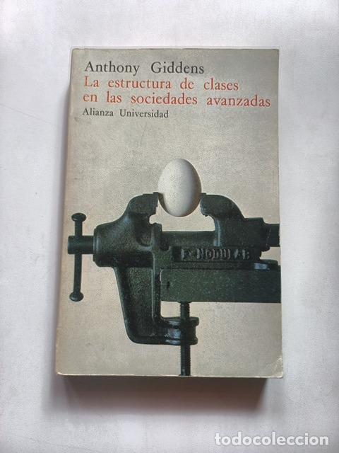 Livres: Anthony Giddens - La estructura de clases en las sociedades avanzadas