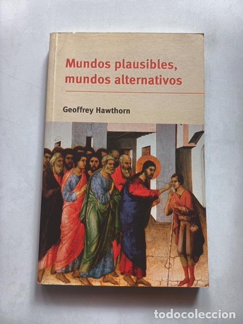 B&uuml;cher: Geoffrey Hawthorn - Mundos plausibles, mundos alternativos