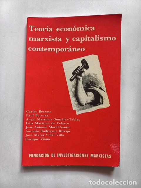 Livres: Carlos Berzosa, Paul Boccara y otros - Teor&iacute;a econ&oacute;mica marxista y capitalismo contempor&aacute;neo