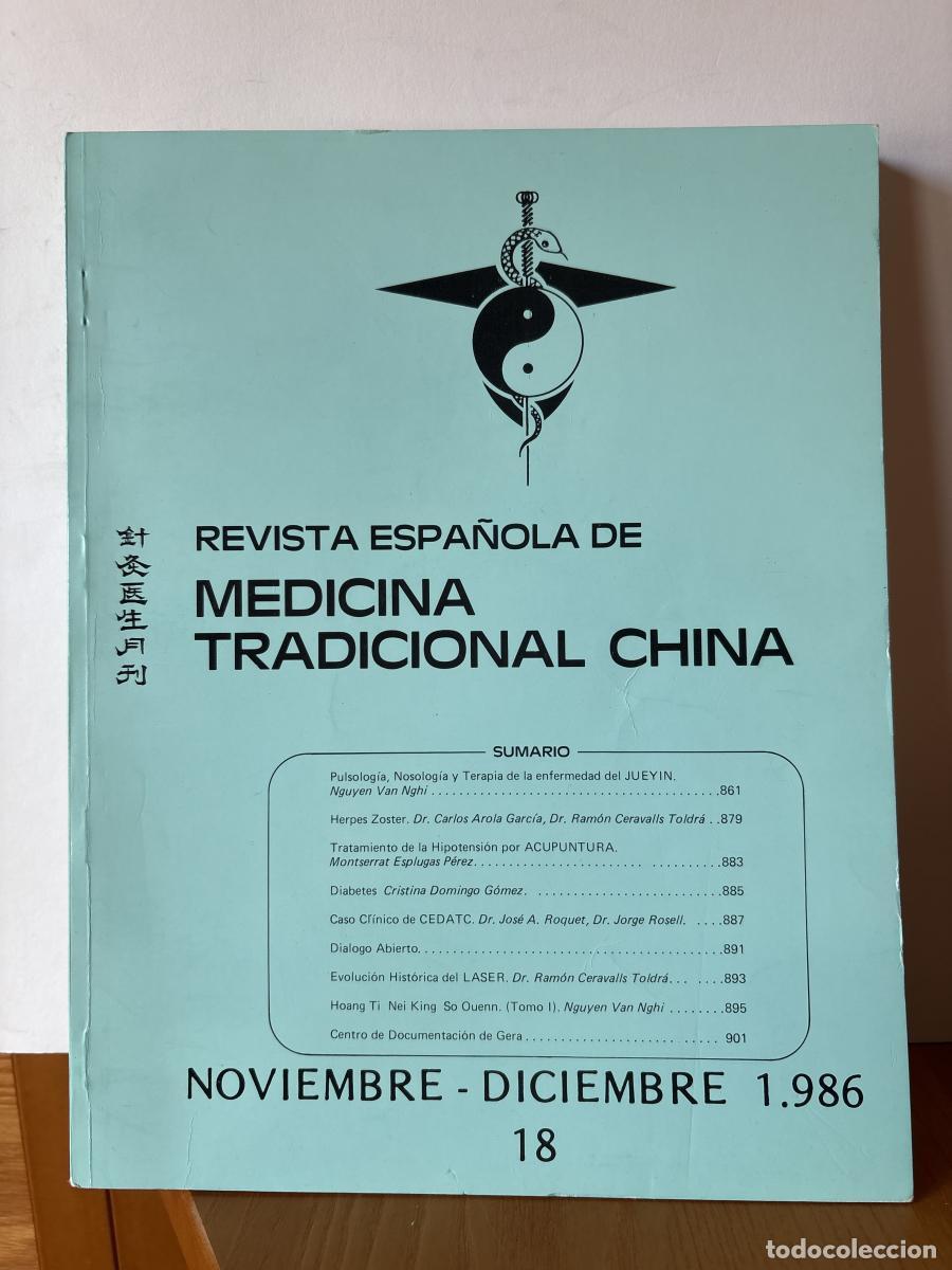 Livres: REVISTA ESPA&Ntilde;OLA DE MEDICINA TRADICIONAL CHINA. N&ordm;18. NOVIEMBRE-DICIEMBRE 1986 - DIRECTOR: NGUYEN NG