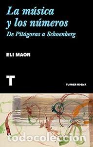 Livres: La m&uacute;sica y los n&uacute;meros - Eli Maor