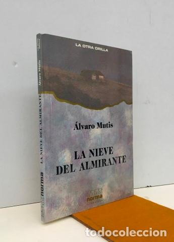 Libros: La Nieve del Almirante.Firmado y dedicado por el autor - MUTIS,&Aacute;lvaro