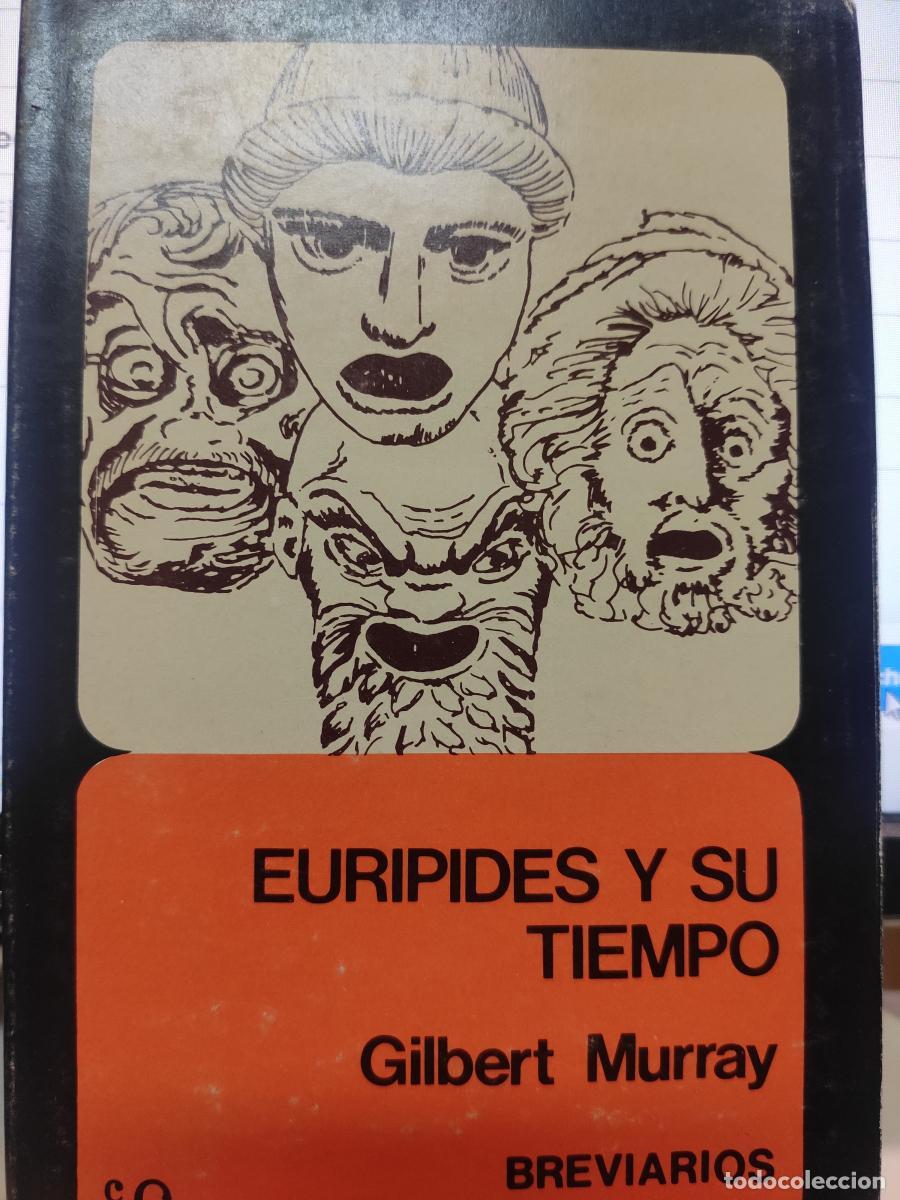 Libros: EUR&Iacute;PIDES Y SU TIEMPO. - Gilbert Murray