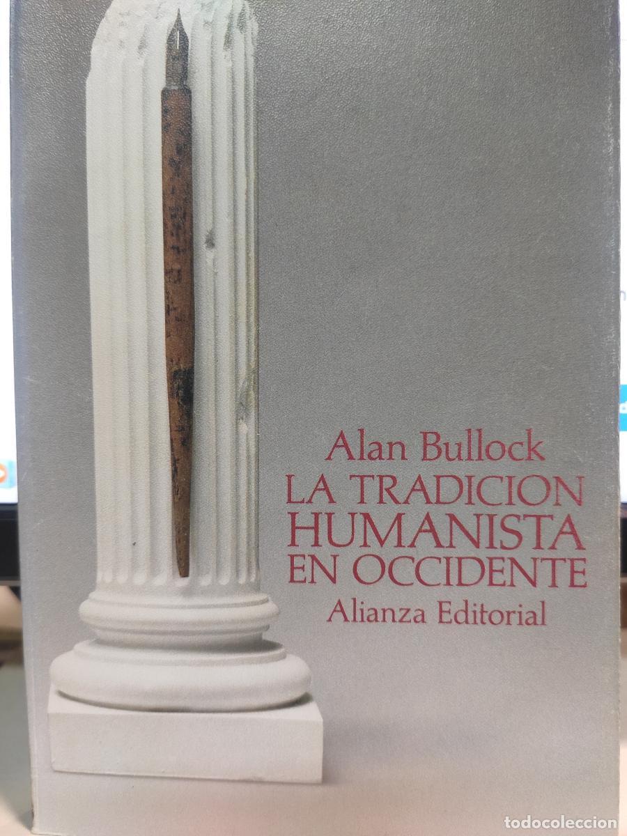 Libros: La tradici&oacute;n humanista en occidente - Alan Bullock - Foto 1