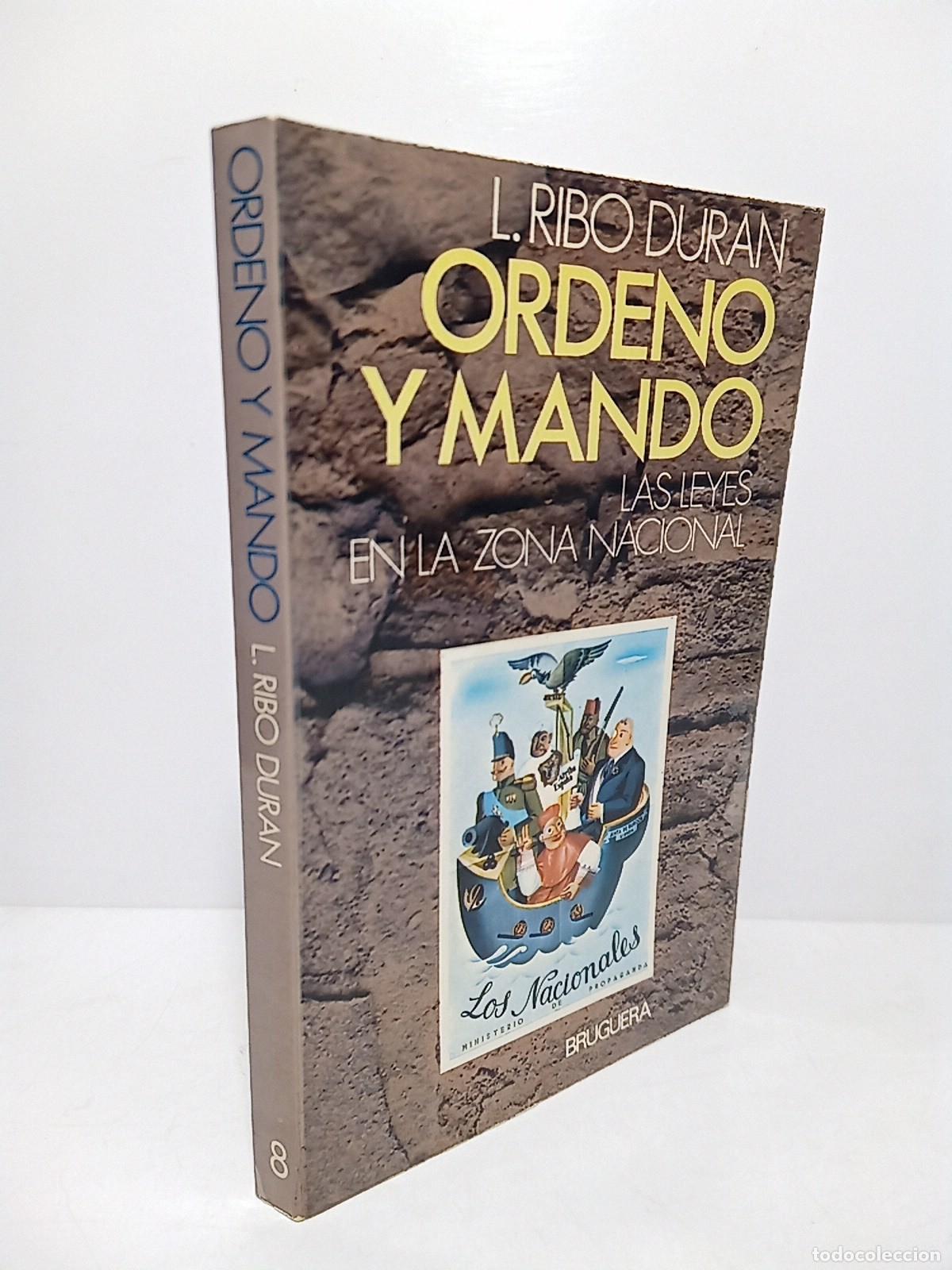 B&uuml;cher: RIBO DURAN, L. Mar&iacute;a - Ordeno y mando (Las Leyes en la Zona Nacional)
