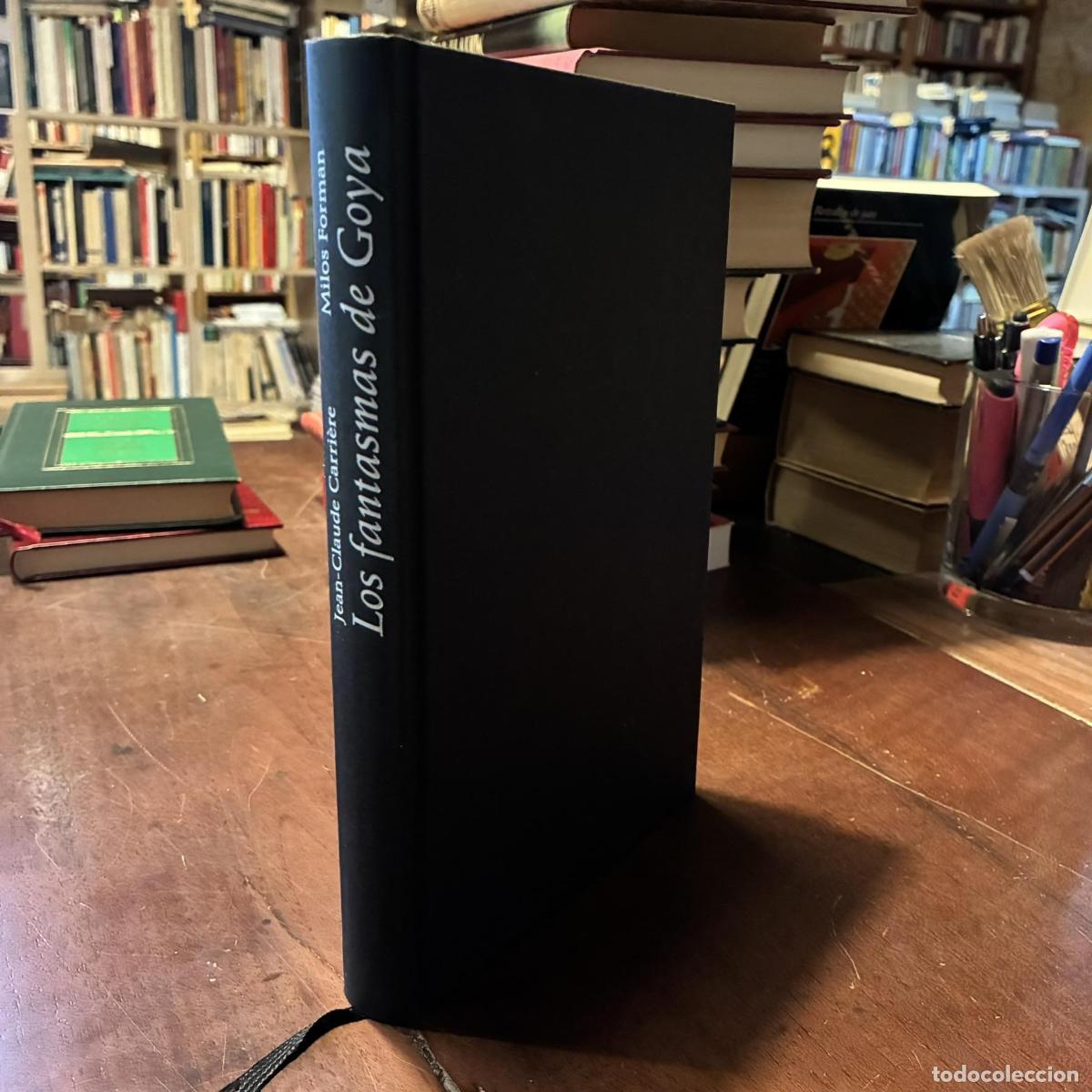 Libri di seconda mano: Los fantasmas de Goya - Jean-Claude Carri&egrave;re. Milos Forman