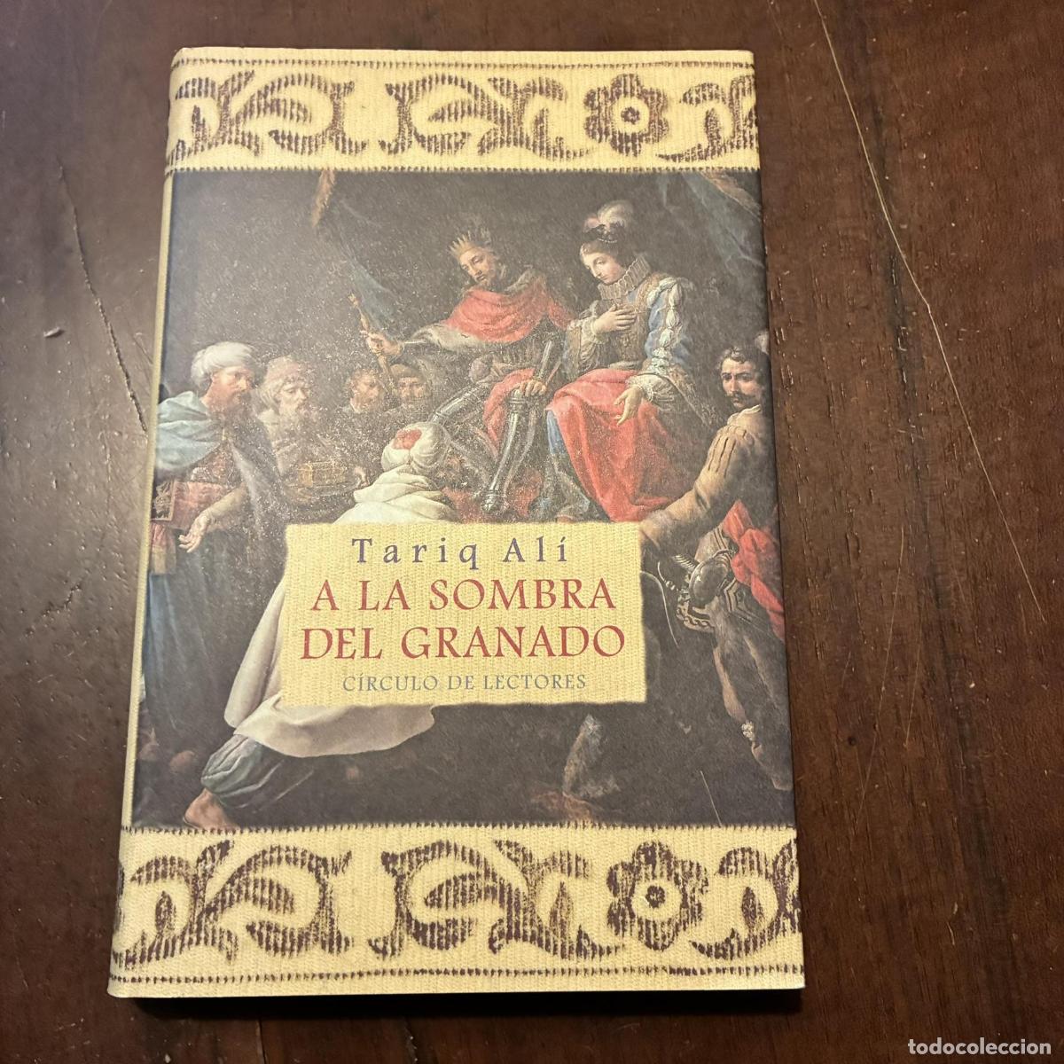 Libros: A la sombra del granado - Tariq Al&iacute; - Foto 1