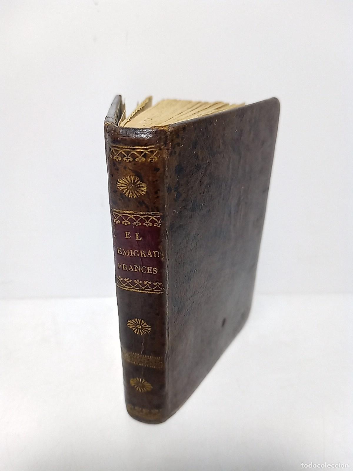 Libri di seconda mano: ANONIMO [al parecer un Noble Bret&oacute;n] - El Emigrado Franc&eacute;s. Memorias que pueden servir para la histo