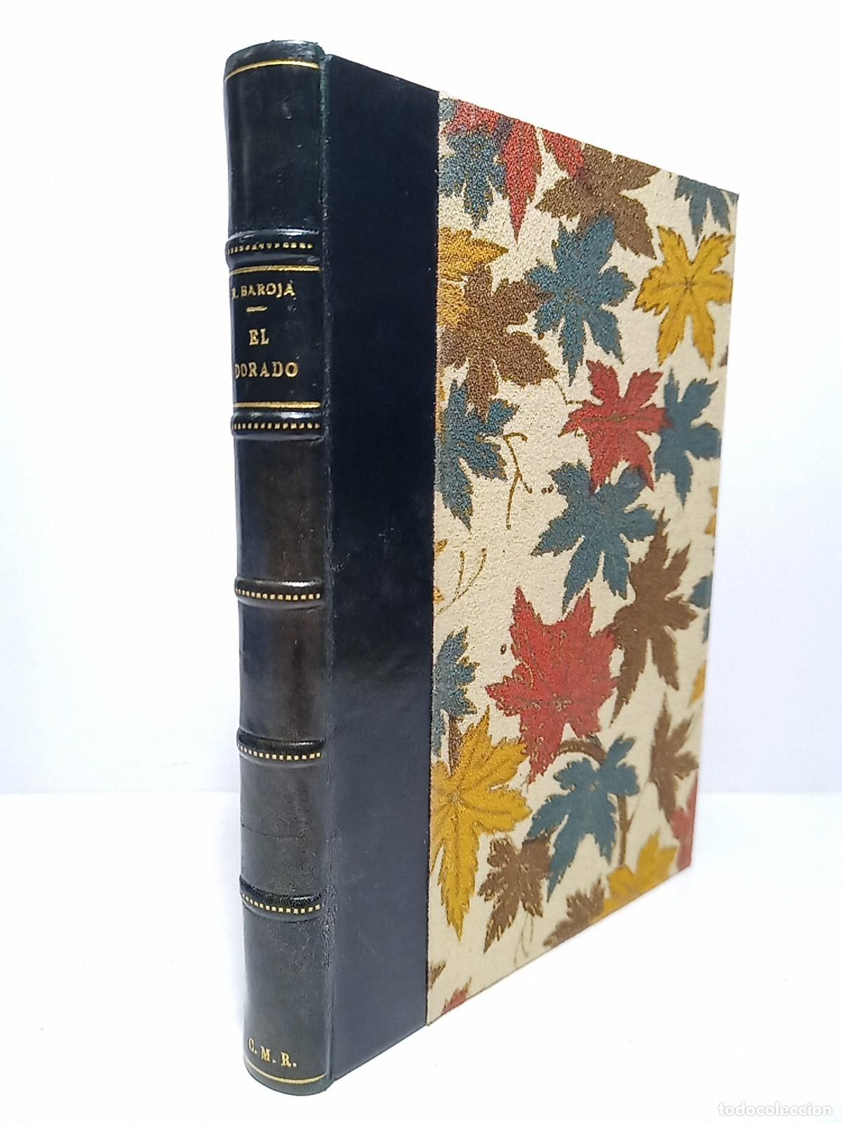 Libri di seconda mano: BAROJA, Ricardo - El Dorado / con 72 xilograf&iacute;as y 49 dibujos complementarios del autor; pr&oacute;logo de