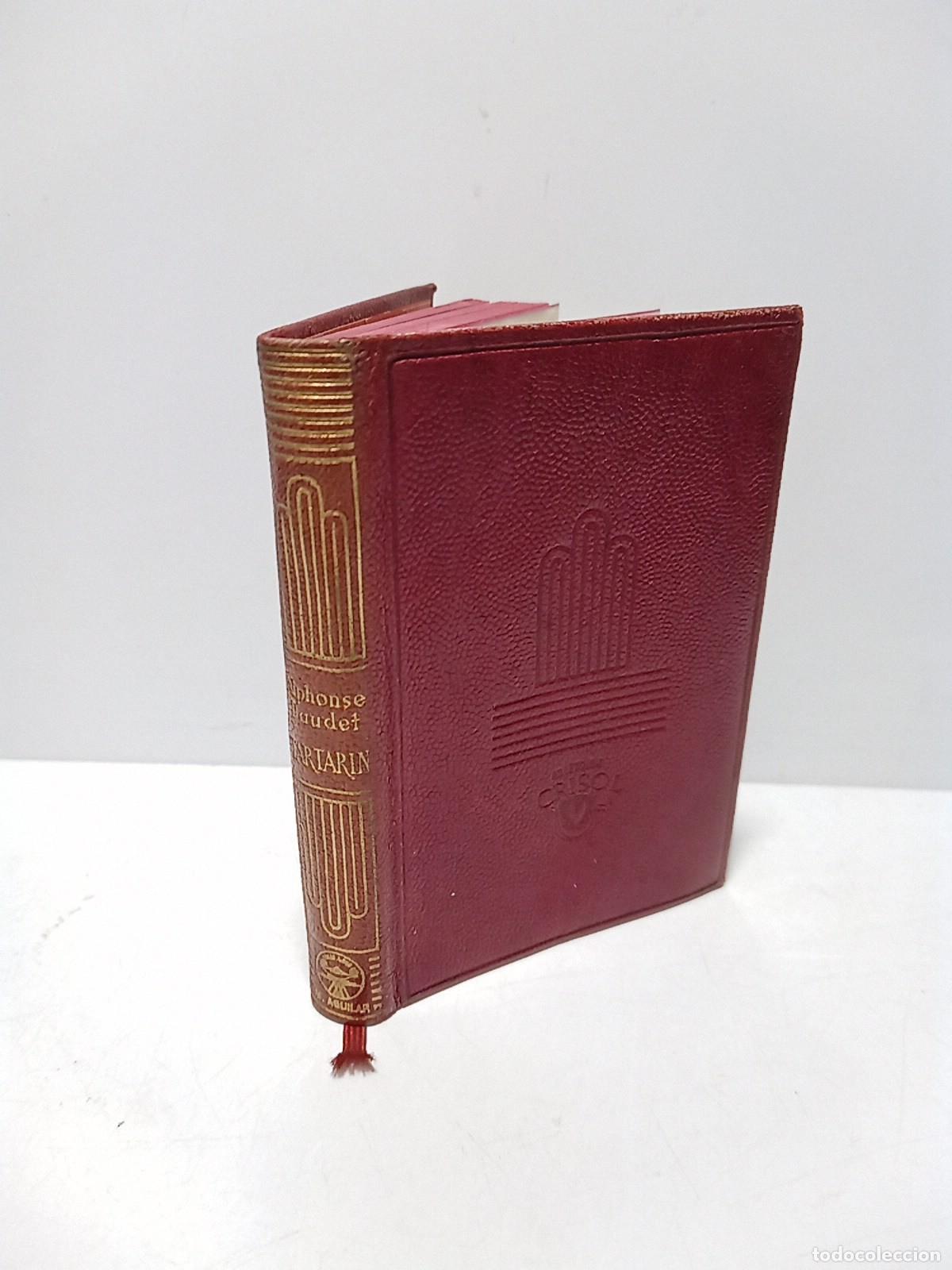 Libros: DAUDET, Alphonse - Tartar&iacute;n de Tarasc&oacute;n; Tartar&iacute;n en los Alpes / Traducci&oacute;n de Antonio G. de Linare