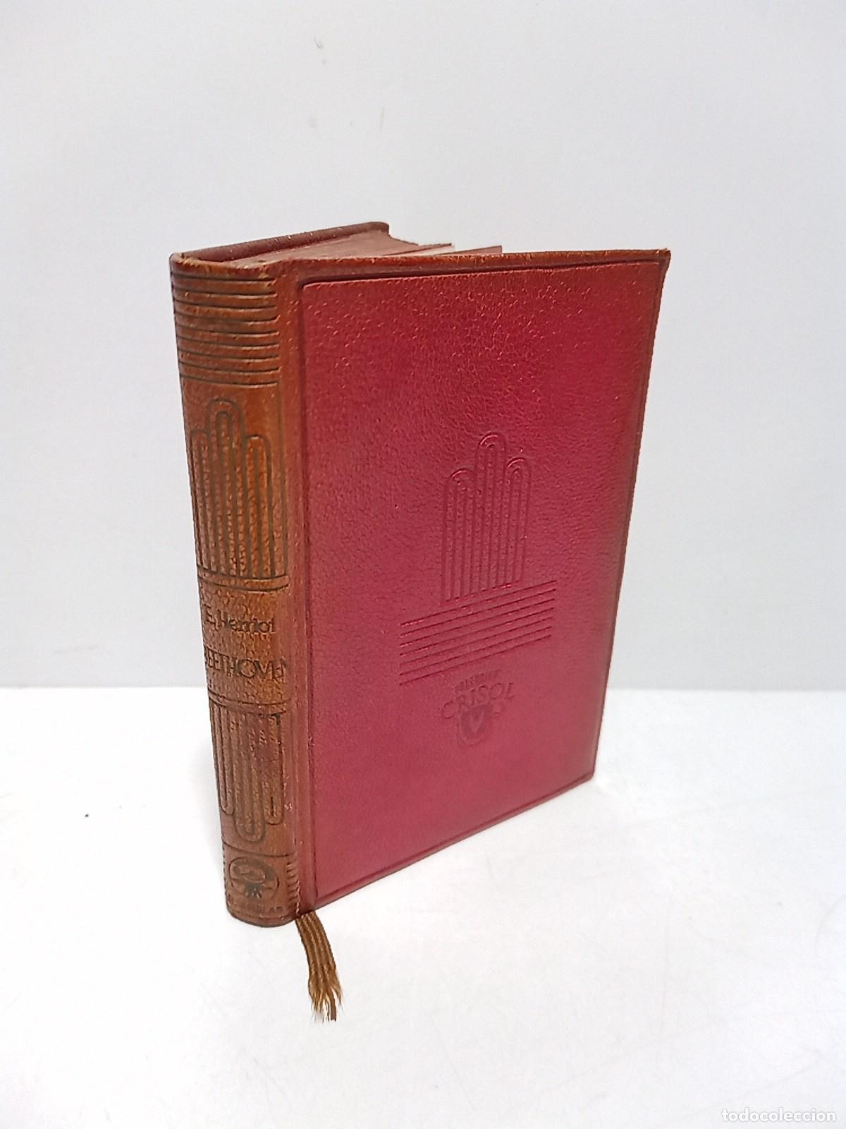 Libri di seconda mano: HERRIOT, Eduardo - La vida de Beethoven / Traducci&oacute;n de Francisco Almela y Vives; nota preliminar d