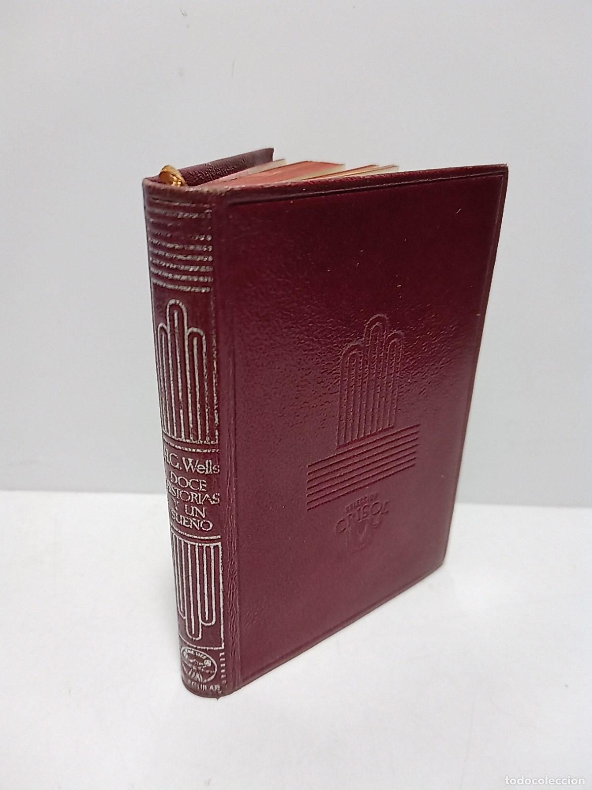 Libri di seconda mano: WELLS, H. G. - Doce historias y un sue&ntilde;o / Traducci&oacute;n del ingl&eacute;s por Manuel Pumarega; nota prelimin