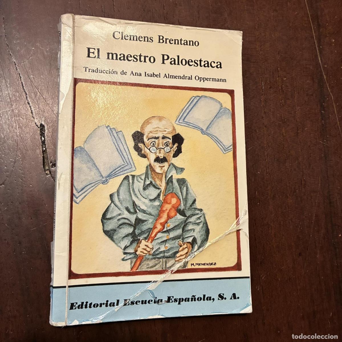 Livres: El maestro Paloestaca - Clemens Brentano