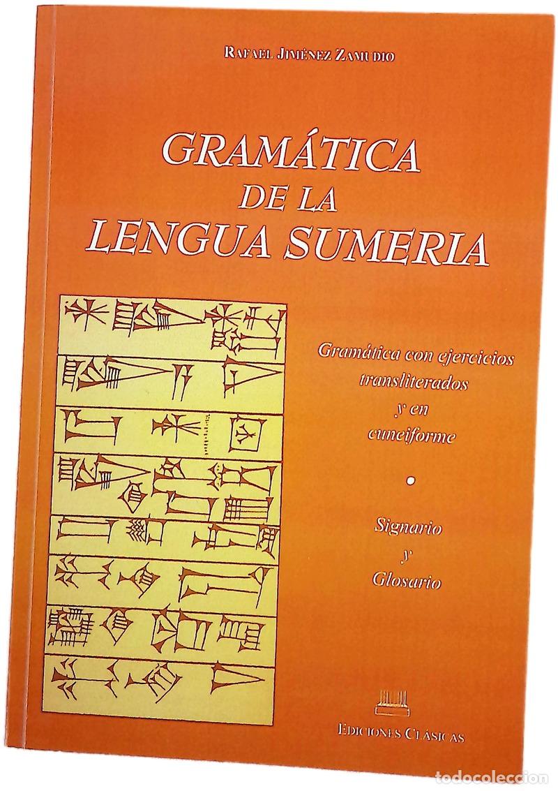 Libri di seconda mano: Gram&aacute;tica de la lengua sumeria gram&aacute;tica con ejercicios transliterados y en cuneiforme : signario...