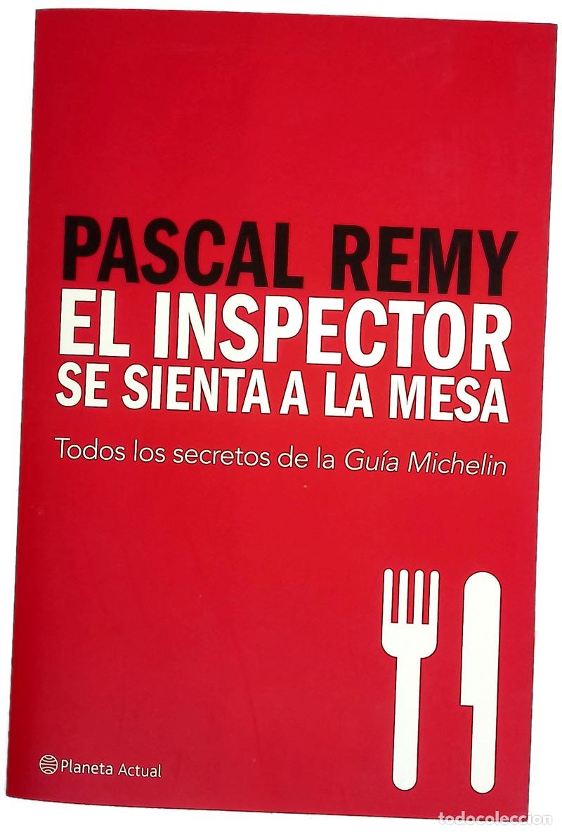Libros: El inspector se sienta a la mesa todos los secretos de la Gu&iacute;a Michelin