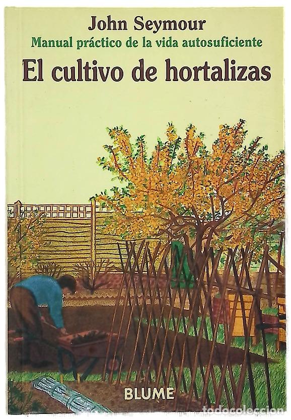 Livros em segunda m&atilde;o: El cultivo de hortalizas - Seymour, John