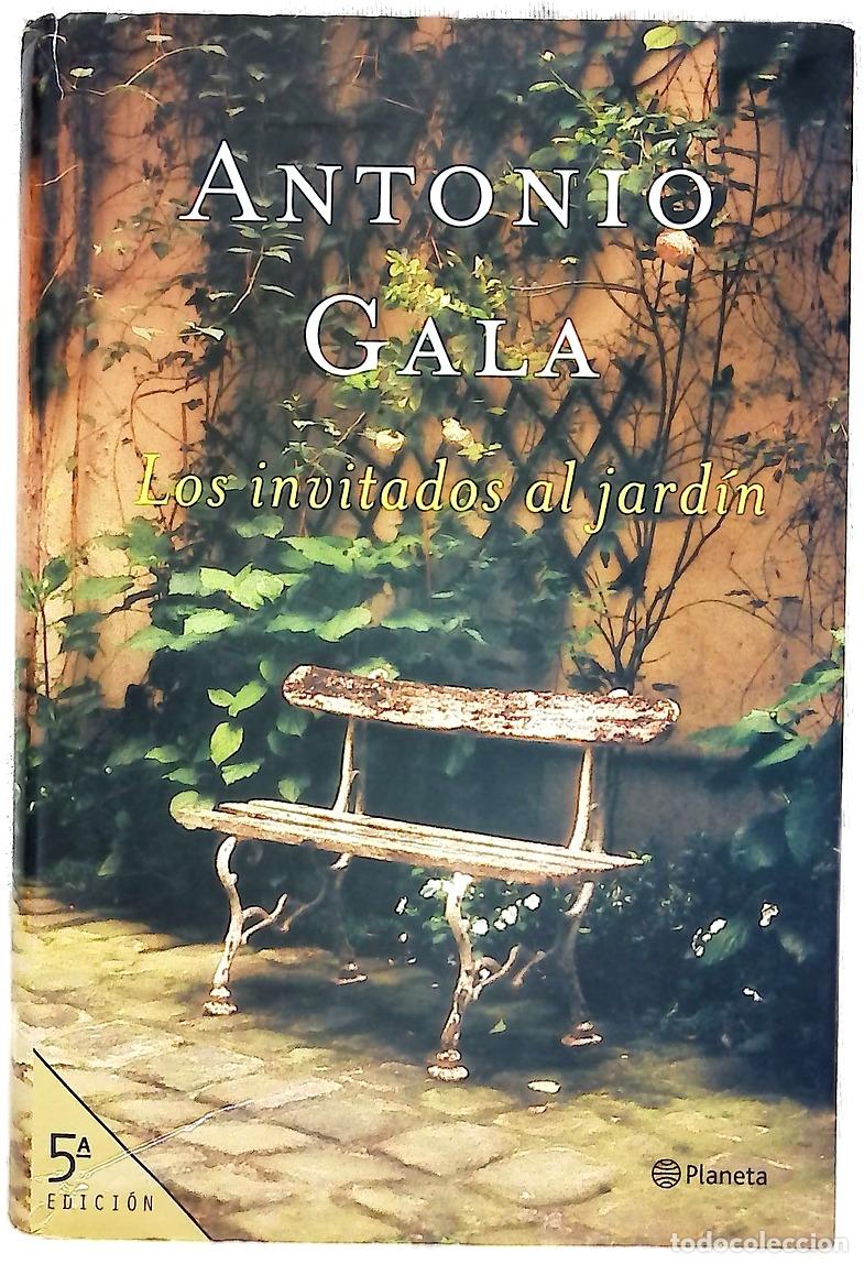 Libros: Los invitados al jard&iacute;n - Gala, Antonio - Foto 1