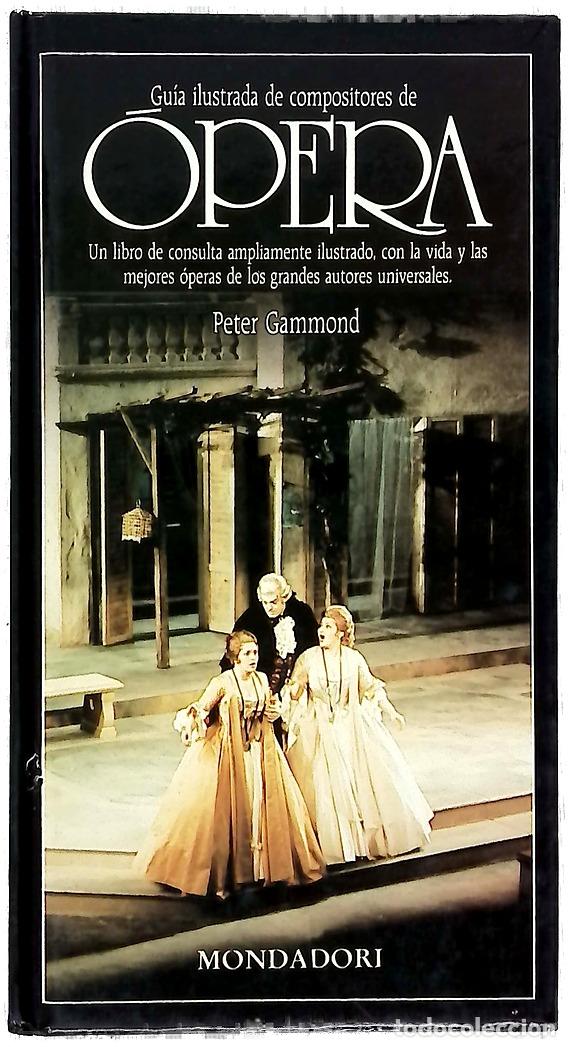 Libri di seconda mano: Gu&iacute;a ilustrada de compositores de &oacute;pera