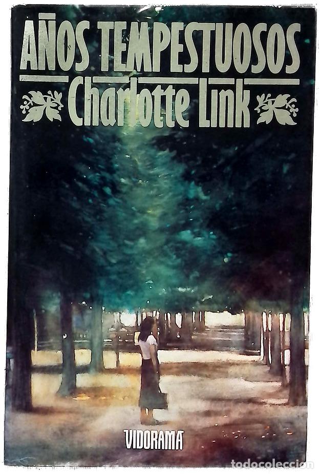 B&uuml;cher: A&ntilde;os tempestuosos - Link, Charlotte; Dauer, Herminia