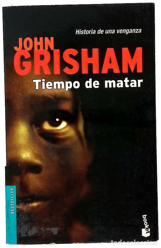 Libros: Tiempo de matar - Grisham, John - Foto 1