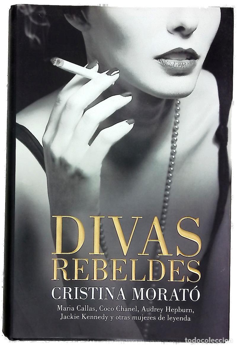 Libros: Divas rebeldes - Morat&oacute;, Cristina - Foto 1