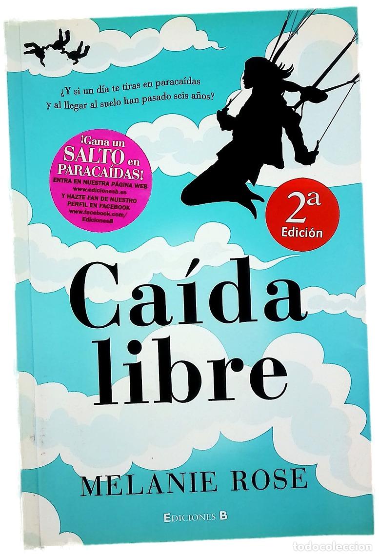 B&uuml;cher: Ca&iacute;da libre - Rose, Melanie; Guerrero, Javier