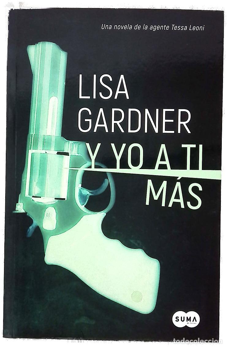Livros em segunda m&atilde;o: Y yo a ti m&aacute;s - Gardner, Lisa; Bas&aacute;&ntilde;ez, Amaya