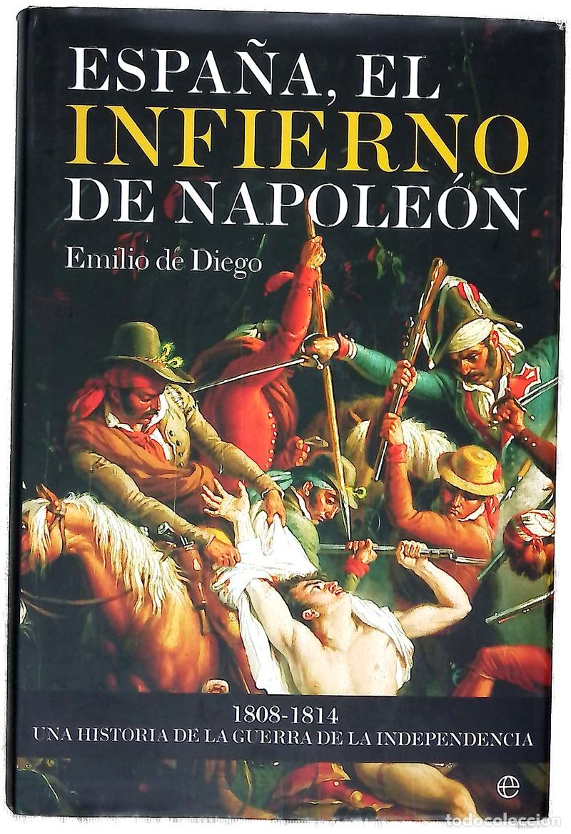 B&uuml;cher: Espa&ntilde;a, el infierno de Napole&oacute;n 1808-1814, una historia de la Guerra de Independencia