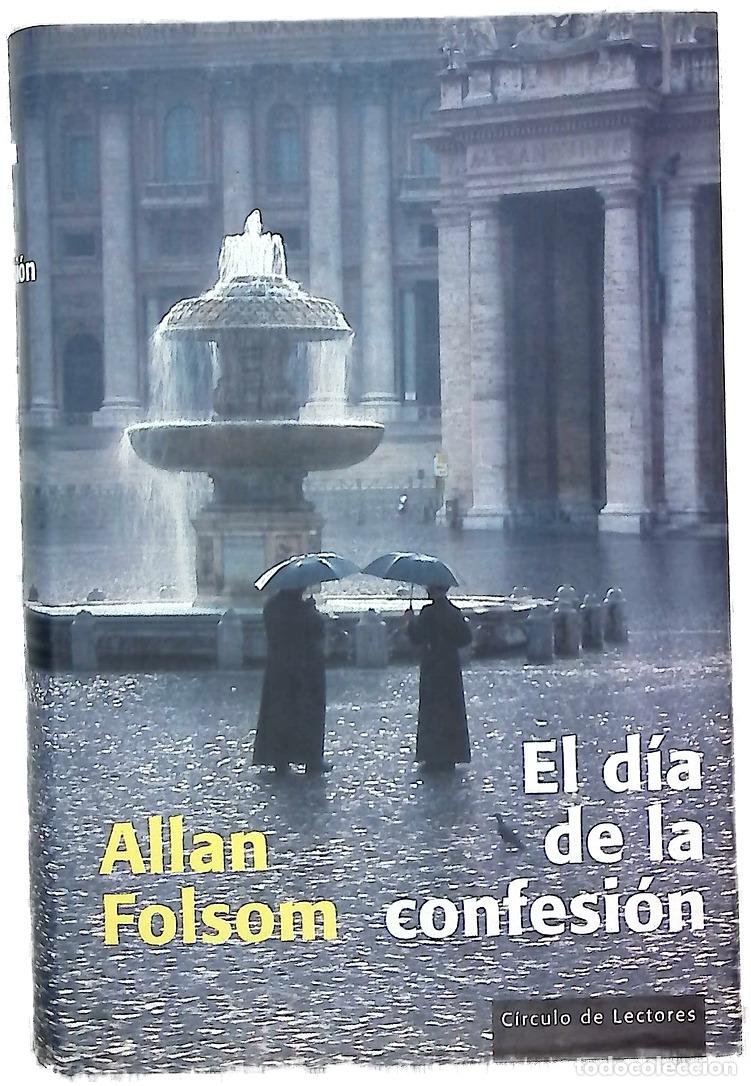 B&uuml;cher: El d&iacute;a de la confesi&oacute;n - Folsom, Allan