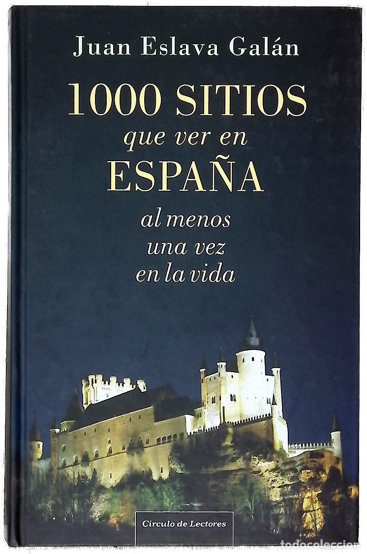 Livros em segunda m&atilde;o: 1000 sitios que ver en Espa&ntilde;a al menos una vez en la vida