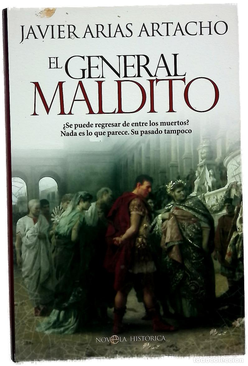 books: El general maldito - Arias Artacho, Javier