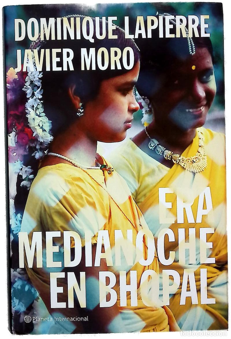 B&uuml;cher: Era medianoche en Bhopal - Lapierre, Dominique; Moro, Javier