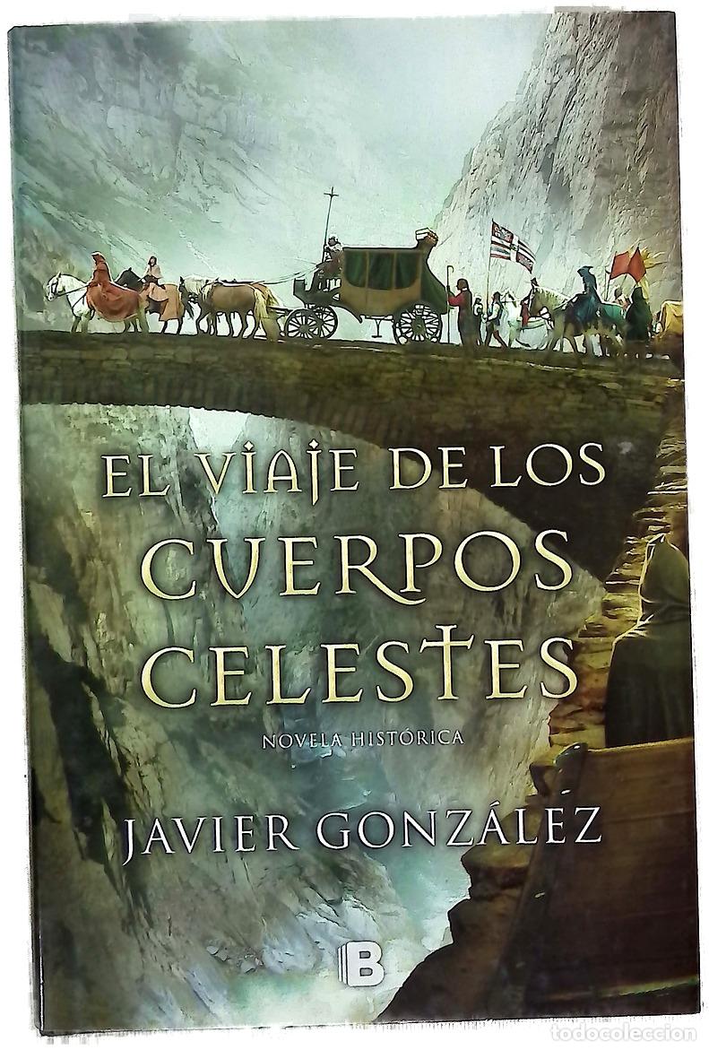 Libri di seconda mano: El viaje de los cuerpos celestes