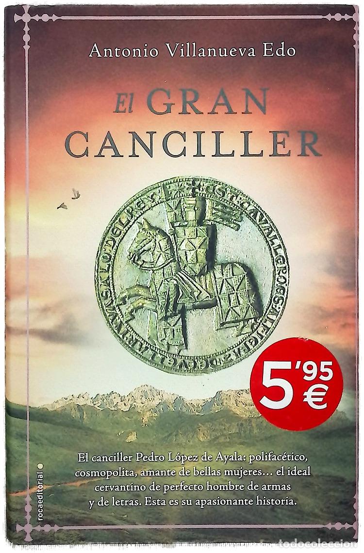 Libri di seconda mano: El gran canciller - Villanueva Edo, Antonio
