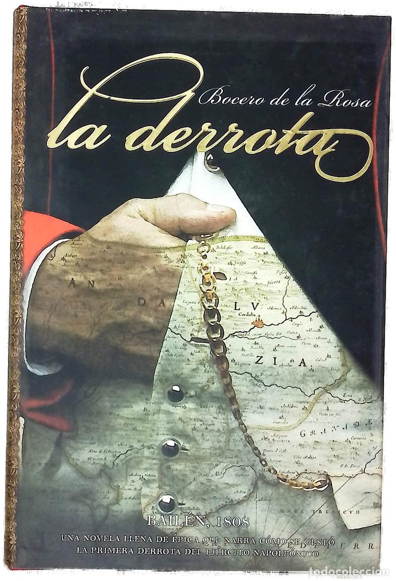 Libros: La derrota - Bocero de la Rosa, Francisco J - Foto 1