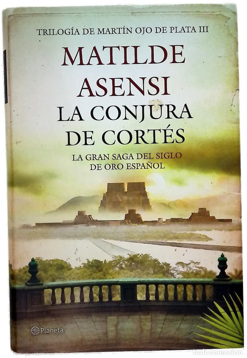 Libros: La conjura de Cort&eacute;s - Asensi, Matilde - Foto 1