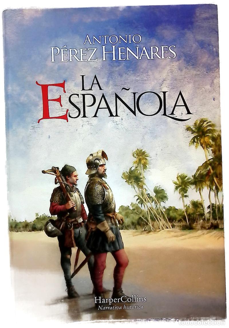 Libros: La Espa&ntilde;ola - P&eacute;rez Henares, Antonio - Foto 1