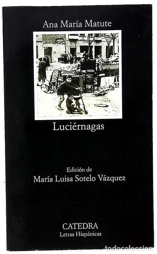 Libri di seconda mano: Luci&eacute;rnagas - Matute, Ana Mar&iacute;a; Sotelo V&aacute;zquez, Marisa