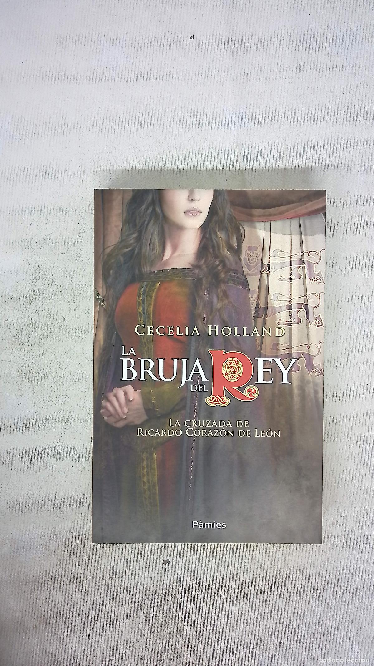 Libros: La bruja del rey - Holland, Cecelia; Gonz&aacute;lez, Eva - Foto 1