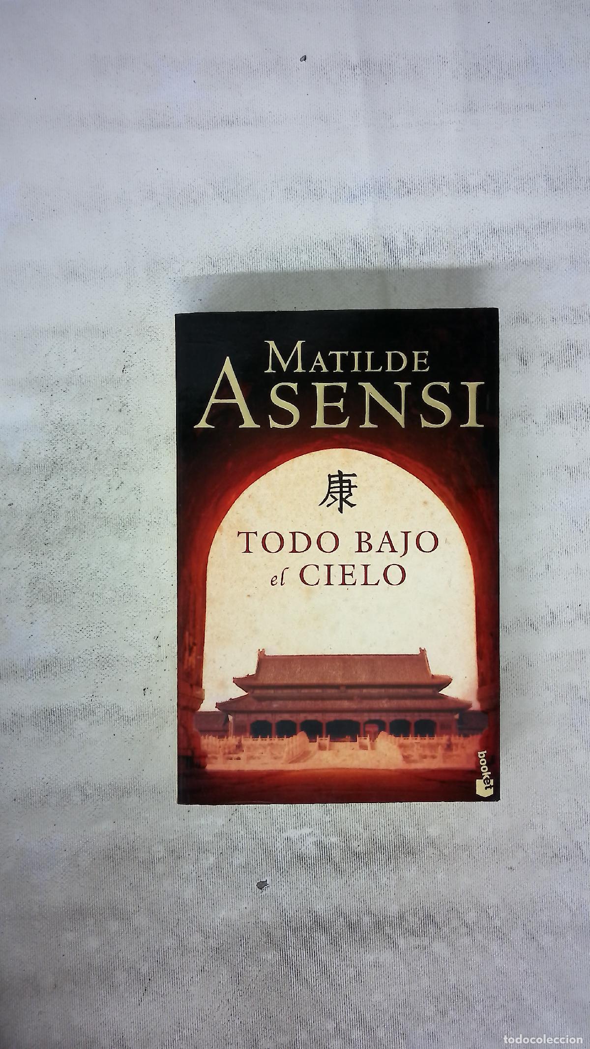 Libros: Todo bajo el cielo - Asensi, Matilde - Foto 1