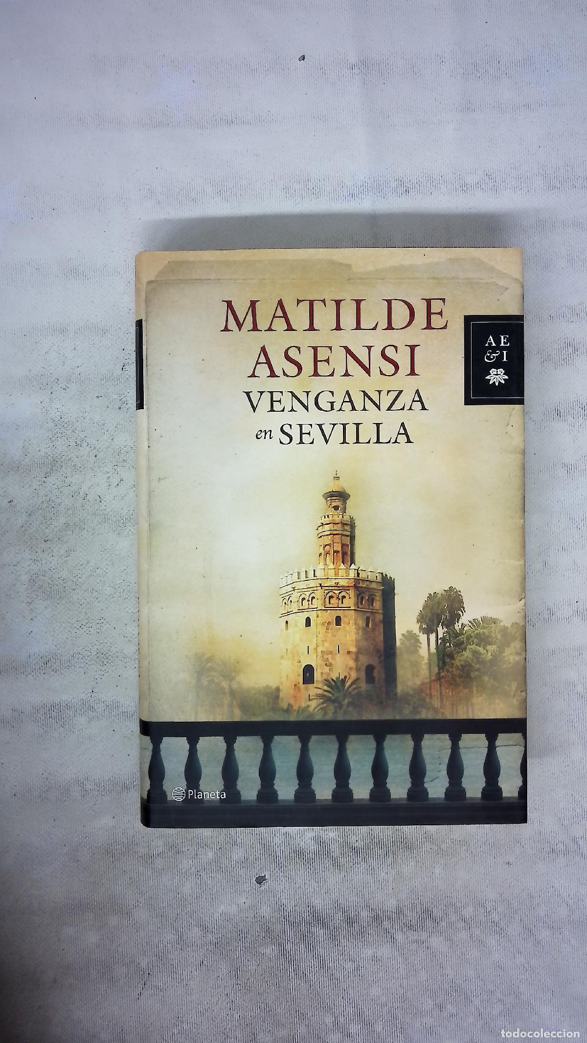 Livres: Venganza en Sevilla - Asensi, Matilde